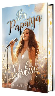 Bir Papatya Şarkısı 1 - Özel Baskı | Ephesus Yayınları (Ciltli)