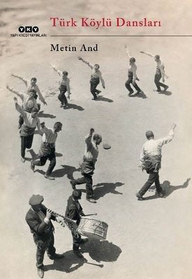 Türk Köylü Dansları | Yapı Kredi Yayınları (İnce Kapak)