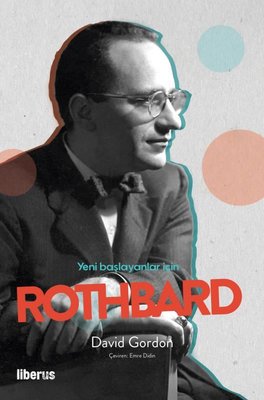 Yeni Başlayanlar İçin Rothbard | Liberus