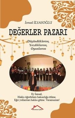 Değerler Pazarı - Düşündüklerim Yazdıklarım Oyunlarım | Kırmızı Çatı