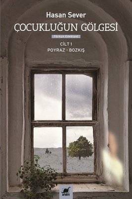 Çocukluğun Gölgesi Cilt 1 - Poyraz Bozkış | Ayrıntı Yayınları