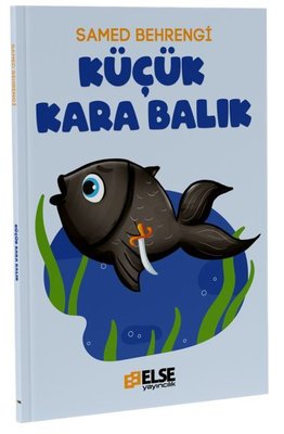 Küçük Kara Balık | Else Yayıncılık