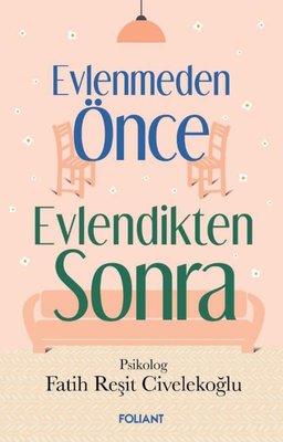 Evlenmeden Önce Evlendikten Sonra | Foliant