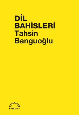 Dil Bahisleri | Kubbealtı Neşriyatı