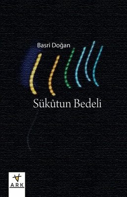 Sükutun Bedeli | Ark Kitapları