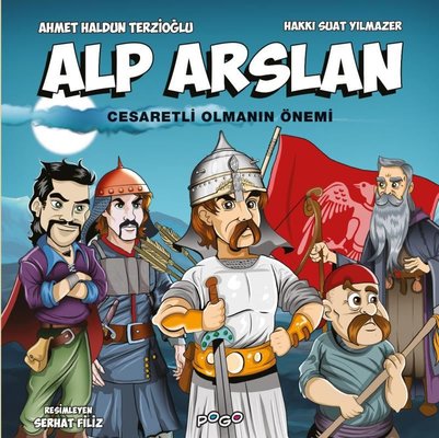 Alp Arslan - Cesaretli Olmanın Önemi | Pogo