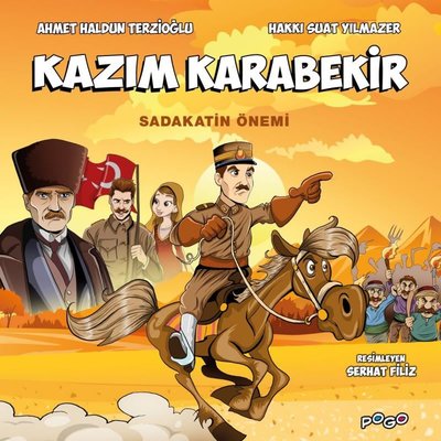 Kazım Karabekir - Sadakatin Önemi | Pogo