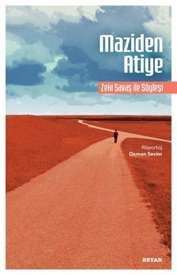 Maziden Atiye Zeki Savaş ile Söyleşi | Beyan Yayınları