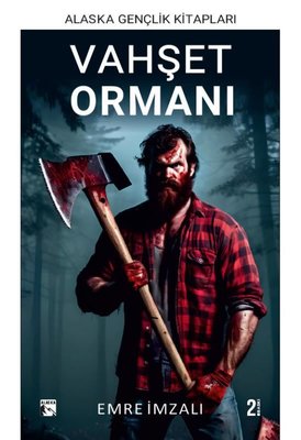 Vahşet Ormanı | Alaska Yayınları
