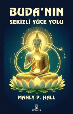 Buda'nın Sekizli Yüce Yolu | Hermes Yayınları