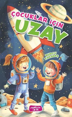 Çocuklar İçin Uzay | Yediveren Çocuk