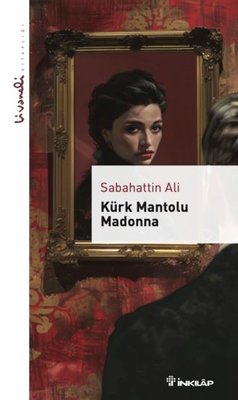 Kürk Mantolu Madonna - Livaneli Kitaplığı | İnkılap Kitabevi