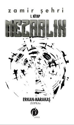 Mezarlık - Zamir Şehri 1. Kitap | Herdem Kitap
