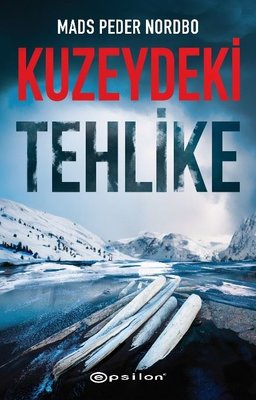 Kuzeydeki Tehlike | Epsilon Yayınevi