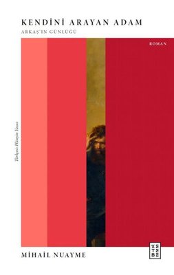 Kendini Arayan Adam - Arkaş'ın Günlüğü | Ketebe (İnce Kapak)