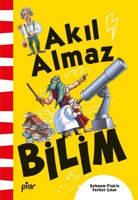 Akıl Almaz Bilim | Piar Yayınları