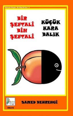 Bir Şeftali Bin Şeftali - Küçük Kara Balık | Kaptan Kitap