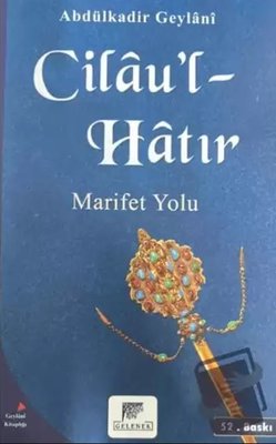 Cilau'l-Hatır - Marifet Yolu | Gelenek Yayınları