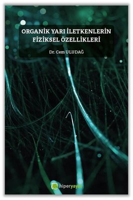 Organik Yarı İletkenlerin Fiziksel Özellikleri | Hiperlink