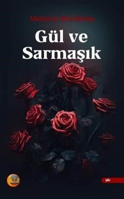 Gül ve Sarmaşık | Aysima Yayınları