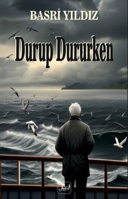 Durup Dururken | Atakar Yayıncılık