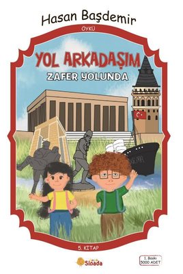 Yol Arkadaşım 5. Kitap - Zafer Yolunda | Sinada Çocuk