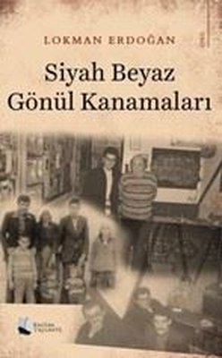 Siyah Beyaz Gönül Kanamaları | Karina Yayınevi