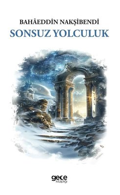 Sonsuz Yolculuk | Gece Kitaplığı