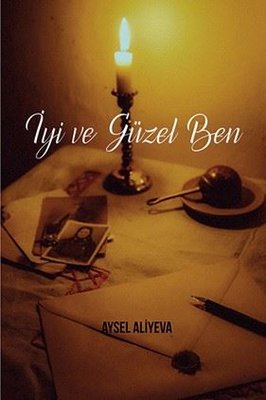 İyi ve Güzel Ben | Ritim Sanat Yayınları