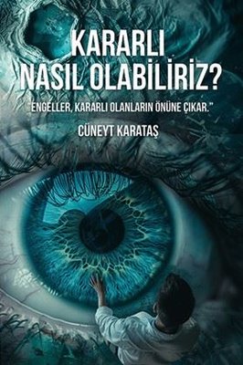Kararlı Nasıl Olabiliriz? | Ritim Sanat Yayınları