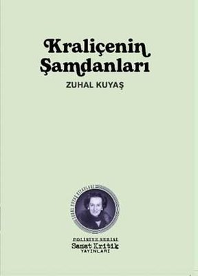 Kraliçenin Şamdanları | Sanat Kritik Yayınları