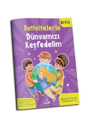 Aktivitelerle Dünyamızı Keşfedelim 5+ Yaş | Floki Çocuk