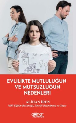Evlilikte Mutluluğun ve Mutsuzluğun Nedenleri | Gülnar Yayınları