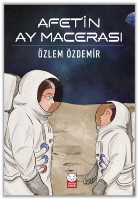 Afet'in Ay Macerası | Kırmızı Kedi