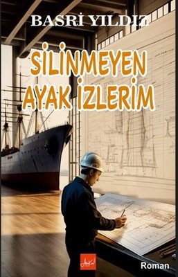 Silinmeyen Ayak İzlerim | Atakar Yayıncılık