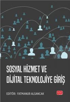 Sosyal Hizmet ve Dijital Teknolojiye Giriş | Nobel Bilimsel Eserler