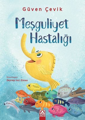 Meşguliyet Hastalığı | Altın Kitaplar
