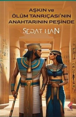 Aşkın ve Ölüm Tanrıçasının Anahtarının Peşinde | Klaros Yayınları