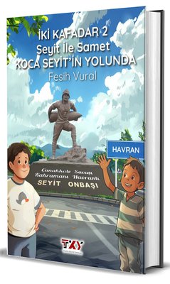 İki Kafadar 2 - Seyit İle Samet Koca Seyit'in Yolunda | Türkiye Kültür Yayınları