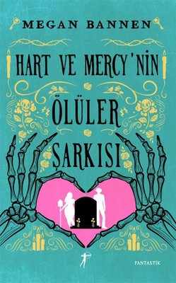 Hart ve Mercy'nin Ölüler Şarkısı | Artemis Yayınları (İnce Kapak)