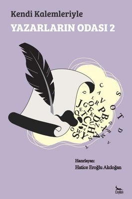 Kendi Kalemleriyle Yazarların Odası 2 | Ceylan Yayıncılık (İnce Kapak)