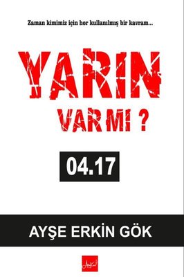 Yarın var mı? 04.17 | Atakar Yayıncılık (İnce Kapak)