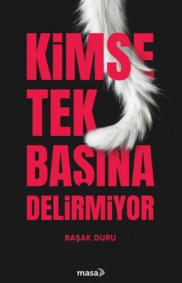 Kimse Tek Başına Delirmiyor | Masa Kitap (İnce Kapak)