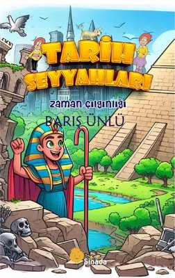 Tarih Seyyahları - Zaman Çılgınlığı | Sinada Çocuk (İnce Kapak)