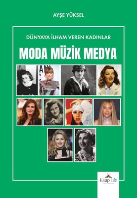 Moda Müzik Medya - Dünyaya İlham Veren Kadınlar | Kitap Life (İnce Kapak)