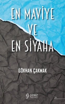 En Maviye En Siyaha | Deniz Yayınevi (İnce Kapak)