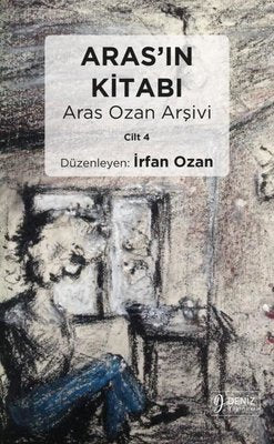 Aras'ın Kitabı - Aras Ozan Arşivi Cilt 4 | Deniz Yayınevi (İnce Kapak)