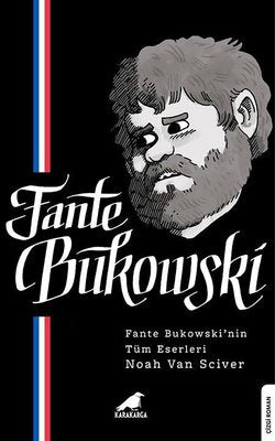 Fante Bukowski - Fante Bukowski'nin Tüm Eserleri | Karakarga (İnce Kapak)