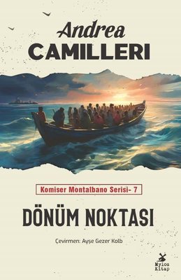 Dönüm Noktası - Komiser Montalbano Serisi 7 | Mylos Kitap (İnce Kapak)