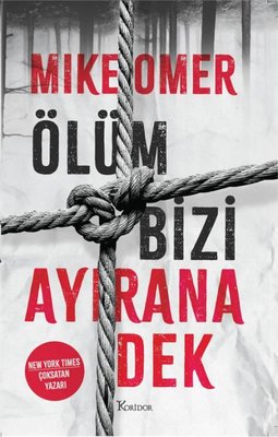 Ölüm Bizi Ayırana Dek | Koridor Yayıncılık (İnce Kapak)